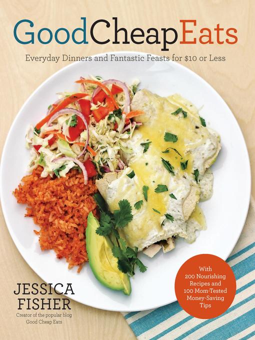 Title details for Good Cheap Eats by Jessica Fisher - Available